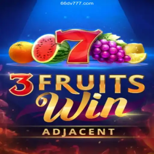 Explore the Exciting World of 3FruitsWin on 66DV.com