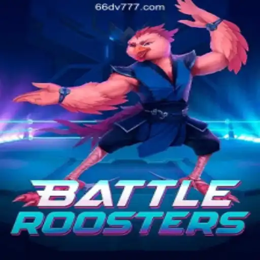 BattleRoosters: Unleashing the Feathered Fury on 66DV.com